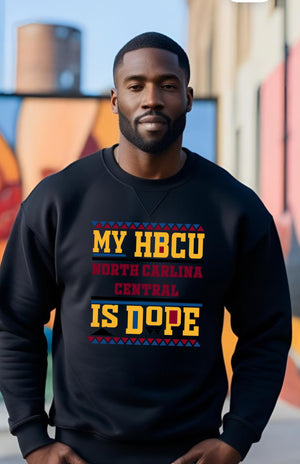 My NCCU is Dope Sweatshirt