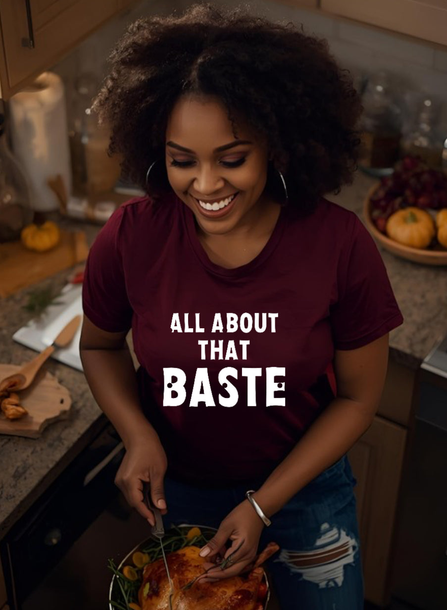 All About The Baste