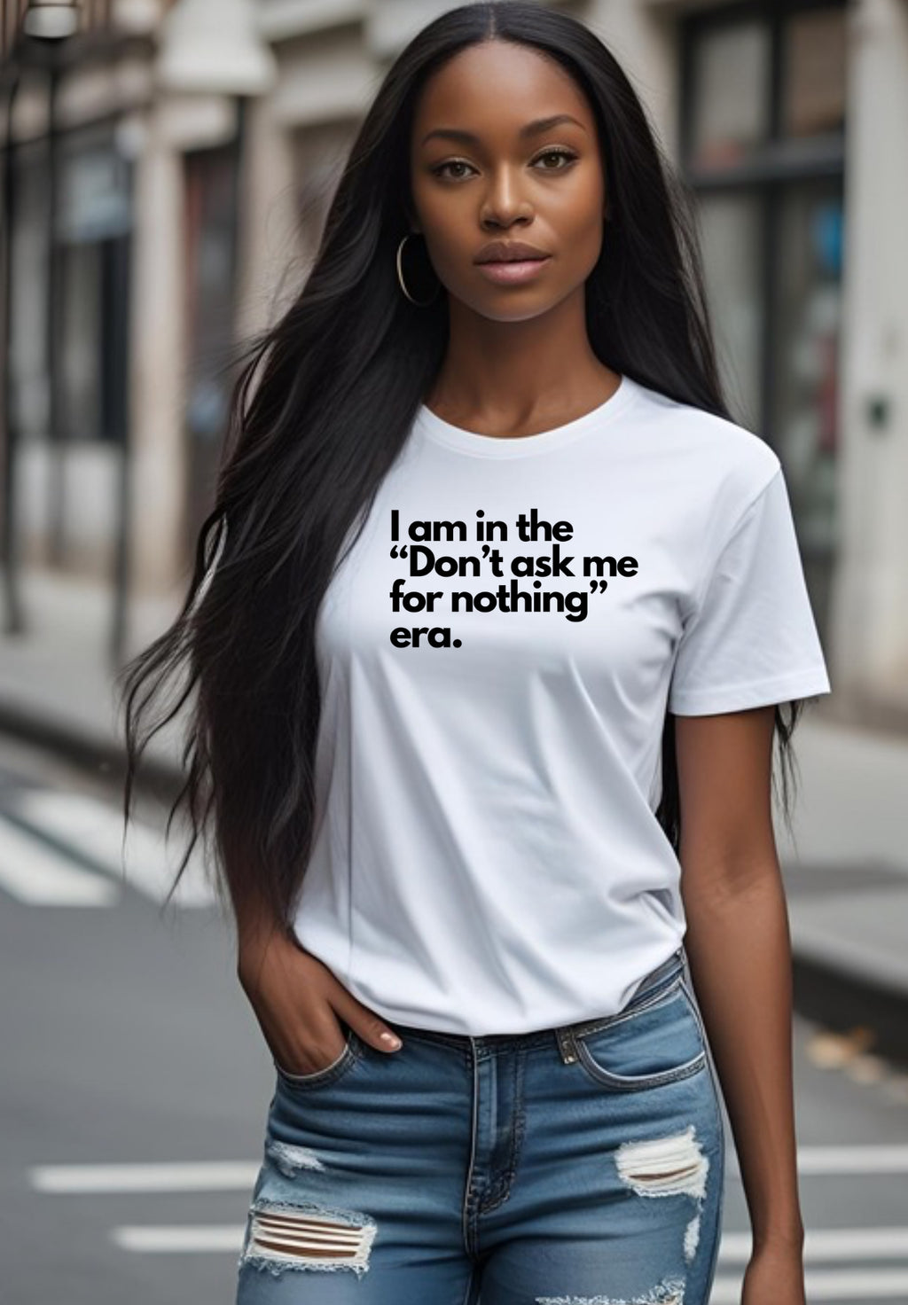 Don’t ask me for nothing