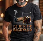 I Will Be in the Backyard