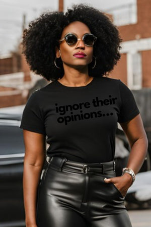 Ignore their opinions