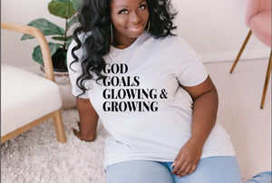God Goals Glowing & Growing