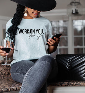 Work On You
