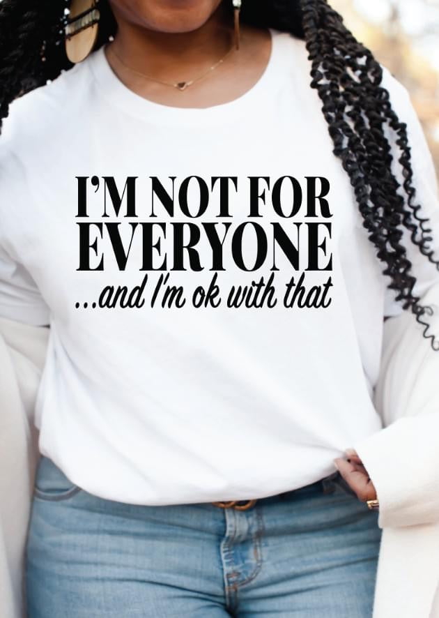 I Am Not for Everyone