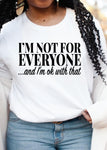 I Am Not for Everyone