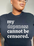 My Dopeness Can’t Be Censored