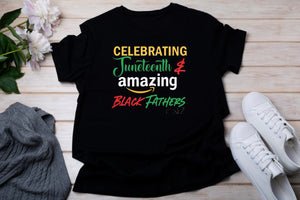 Black & Amazing Father’s Day Juneteenth T-shirt