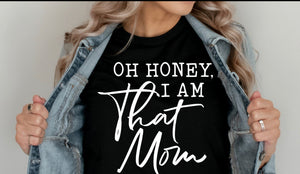 Oh Honey: That Mom