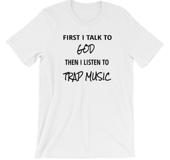 First I Talk to God T-shirt